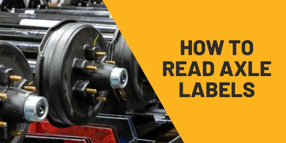 How to ID your trailer axle