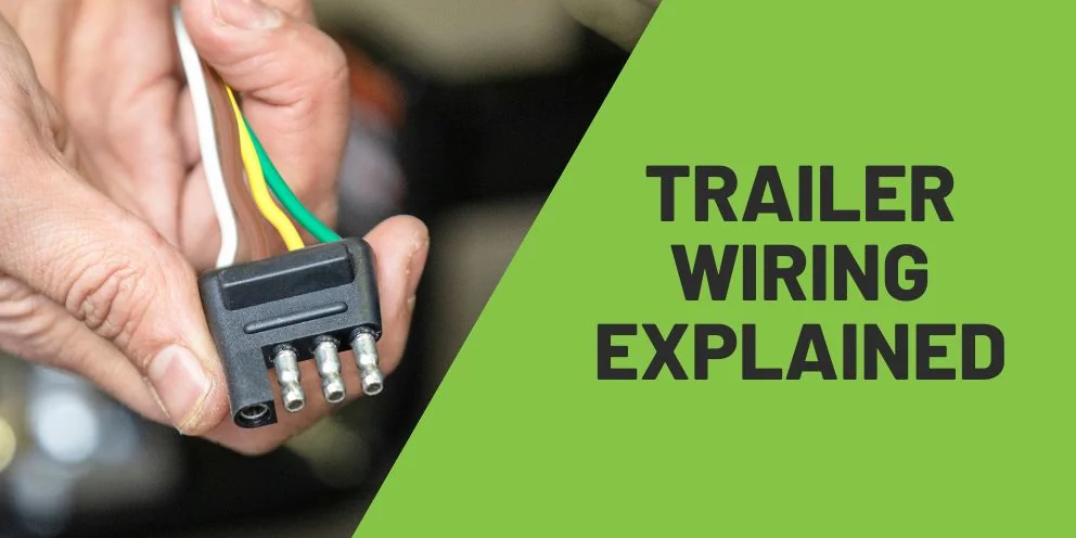The Ultimate Trailer Wiring Guide for Preparing to Tow