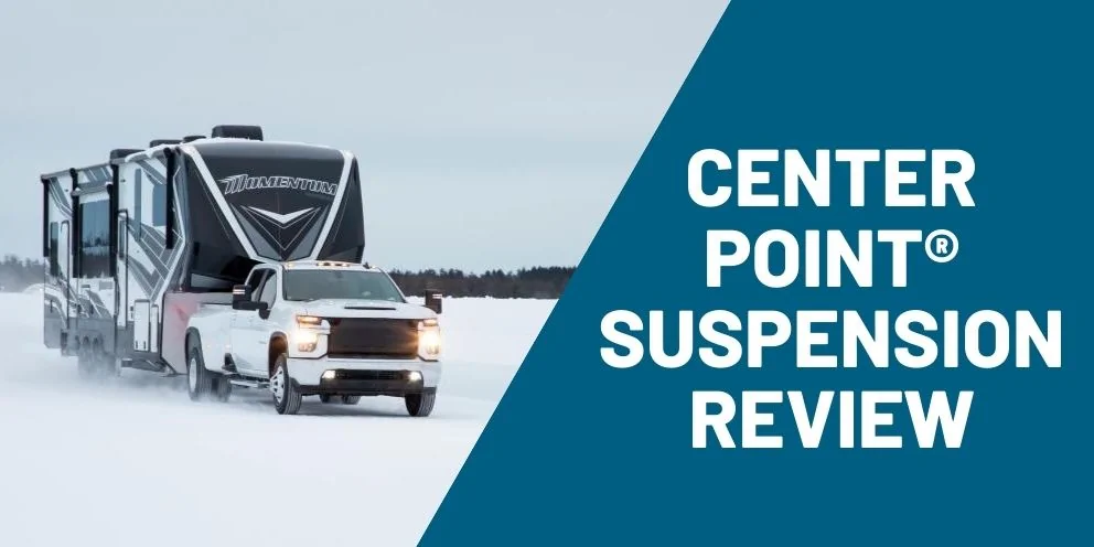 How the Center Point® Air-Ride Suspension System Transforms RV Travel