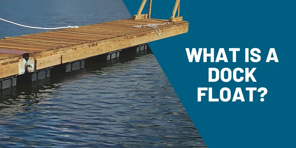 Understanding Dock Floats