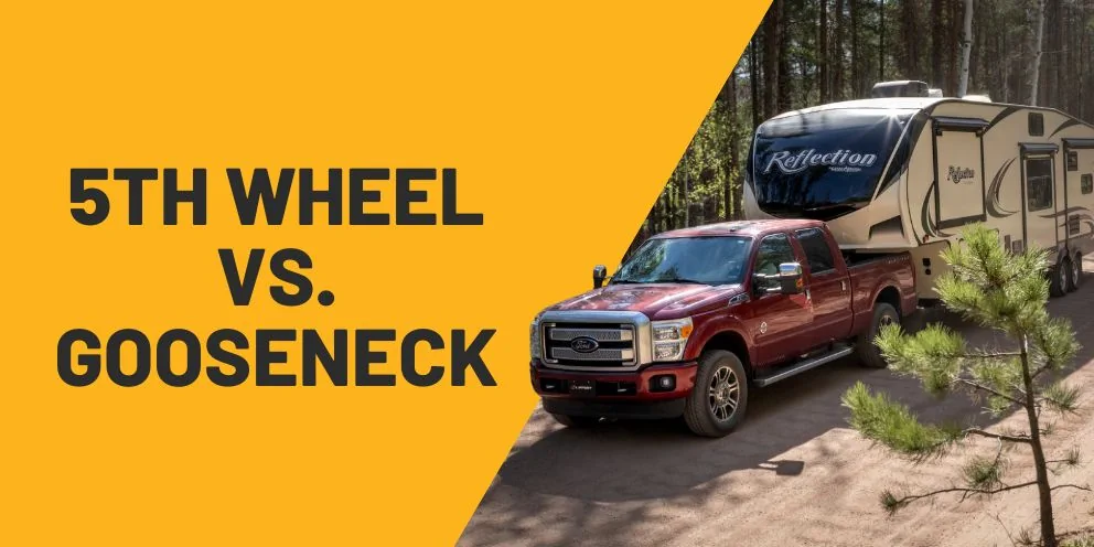 5th Wheel vs. Gooseneck: What’s the Difference &amp; Which One Do You Need?