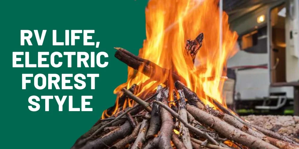 Electric Forest RV Camping