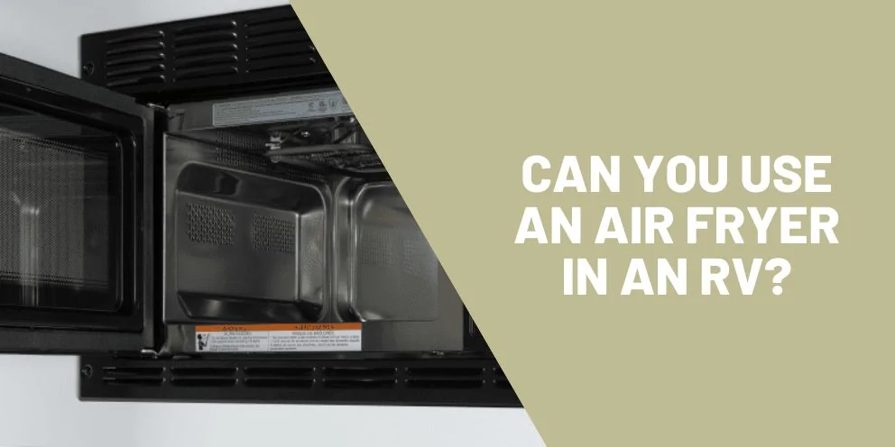Can You Use an Air Fryer in an RV?