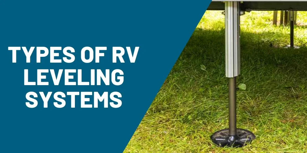Types of RV Leveling Systems: A Complete Guide