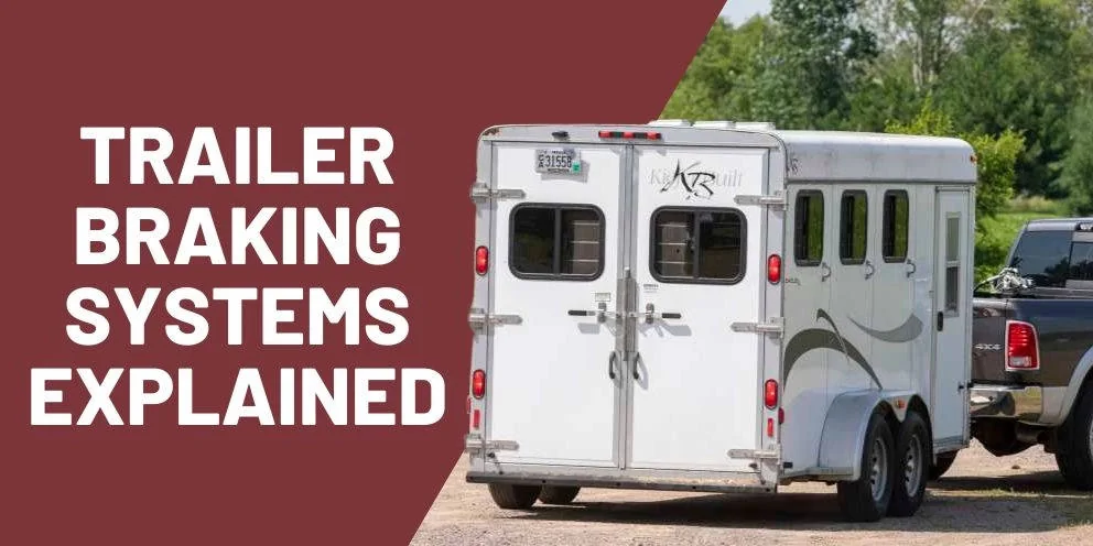 Trailer Braking System for Trailers Blog
