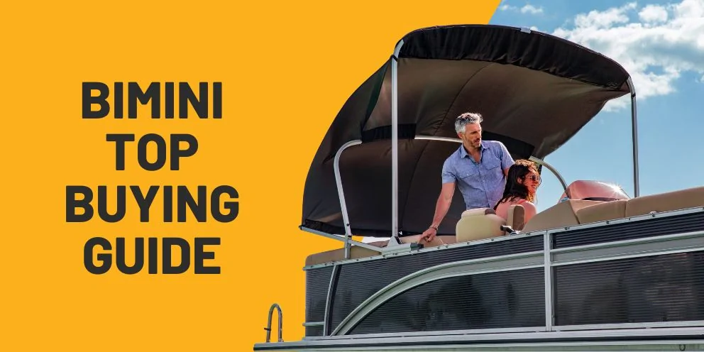 How to Choose the Best Bimini Top for Your Boat