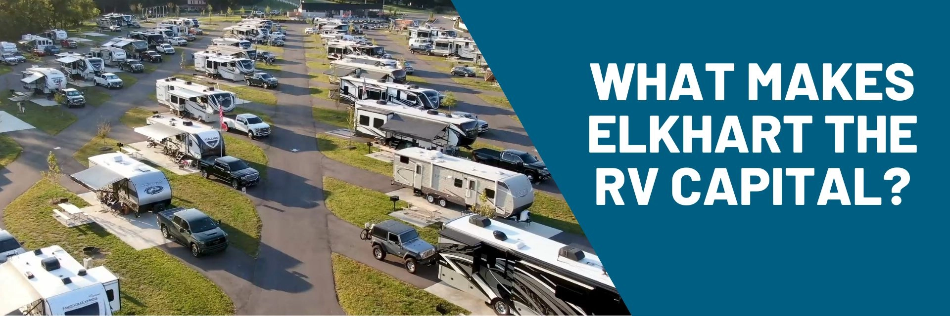 Elkhart, Indiana: The RV Capital of the World | Lippert