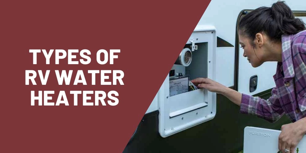 Types of RV water heaters