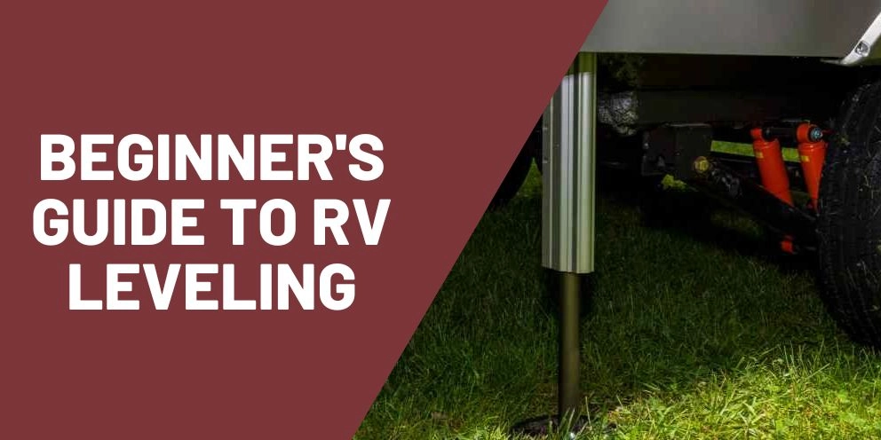Beginner's Guide to RV Leveling