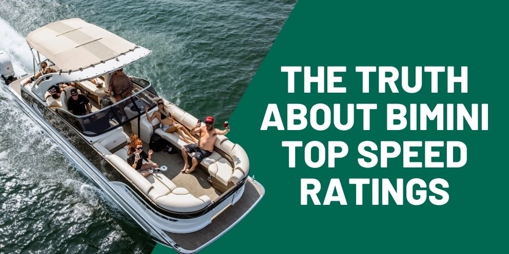 The Truth About Bimini Top Speed Ratings